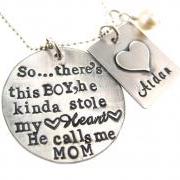 Personalized Mother & Son Necklace - So..There's This Boy Who Stole My Heart, He calls me MOM
